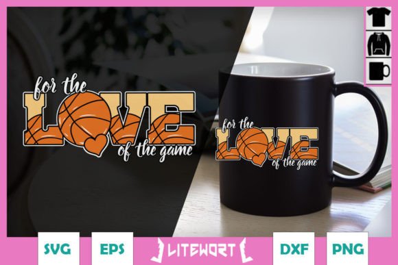 For the Love of Game Basketball Mom SVG