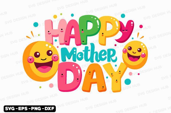 Happy Mother’s Day SVG, Mom T Shirt