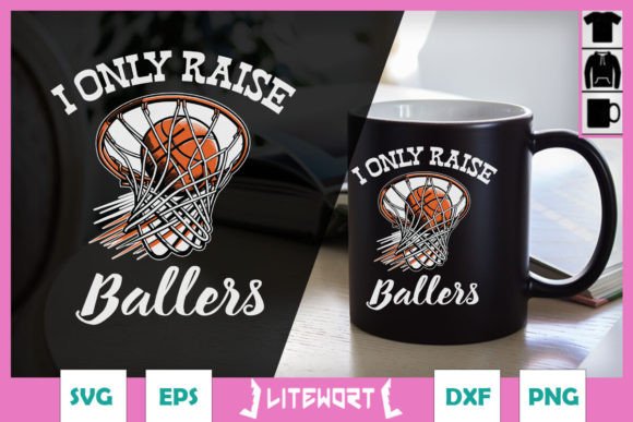 I Only Raise Ballers Basketball Mom SVG Review