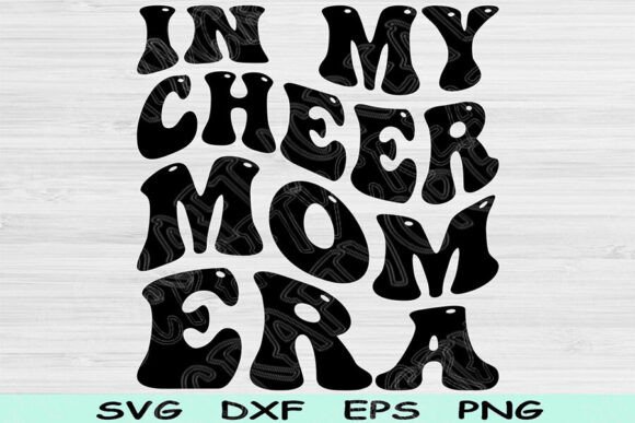 In My Cheer Mom Era SVG Cut File – A Designer Review