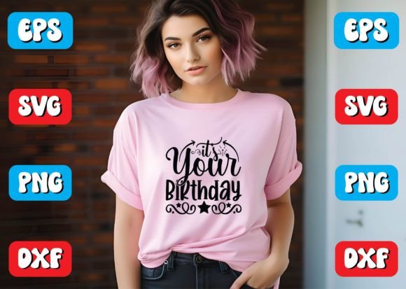 It’s Your Birthday SVG Design