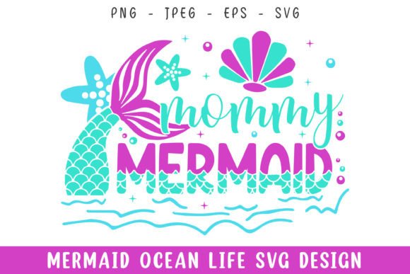 Mommy Mermaid Ocean Life Design SVG