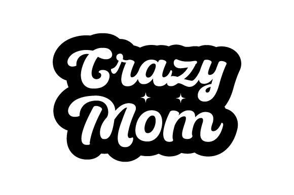 Mother's Day Crazy Mom SVG PNG: A Designer's Honest Review