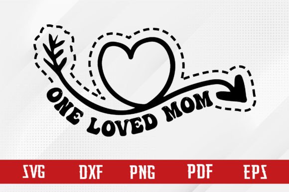One Loved Mom SVG Design: Honest Embroidery Review