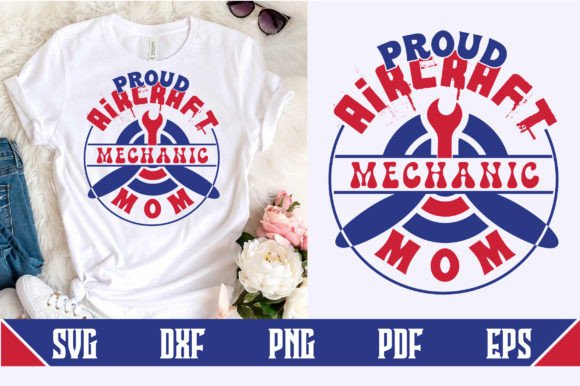 Proud Aircraft Mechanic Mom Svg Design: A Designer Review